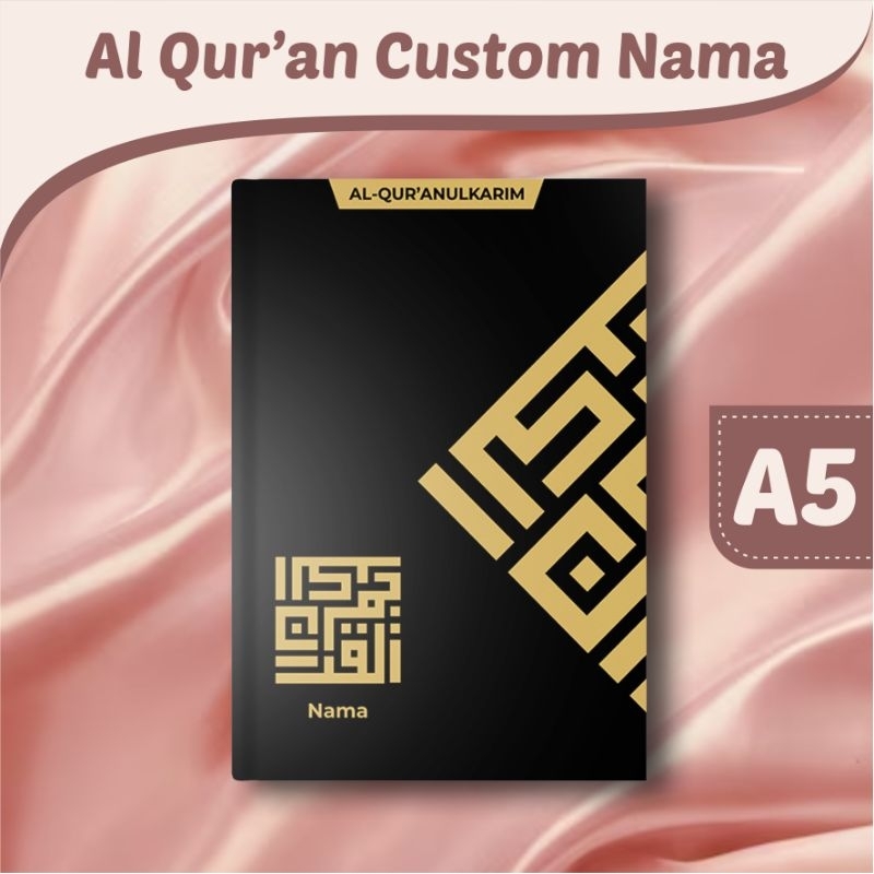 Alquran Custom Nama/Quran Seserahan Wedding/Quran Kado Ukuran A5 (15x21Cm)