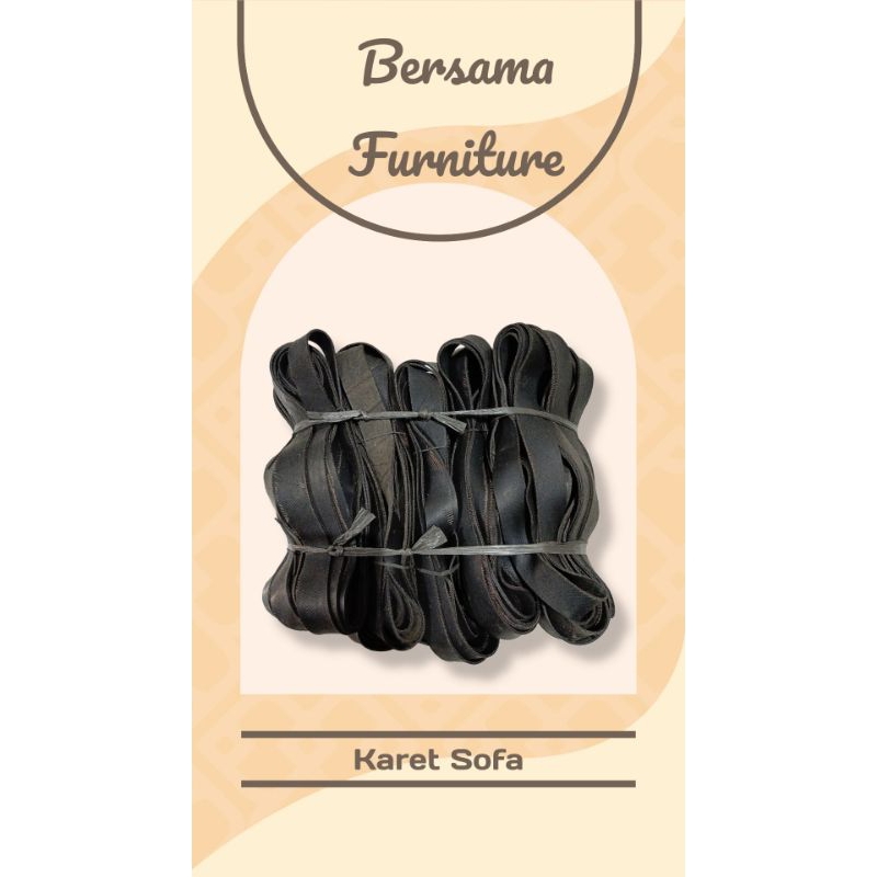 Karet ban/SINGLE BAN/Karet Jok/Tali karet sofa/TALI KARET SUPER KUAT