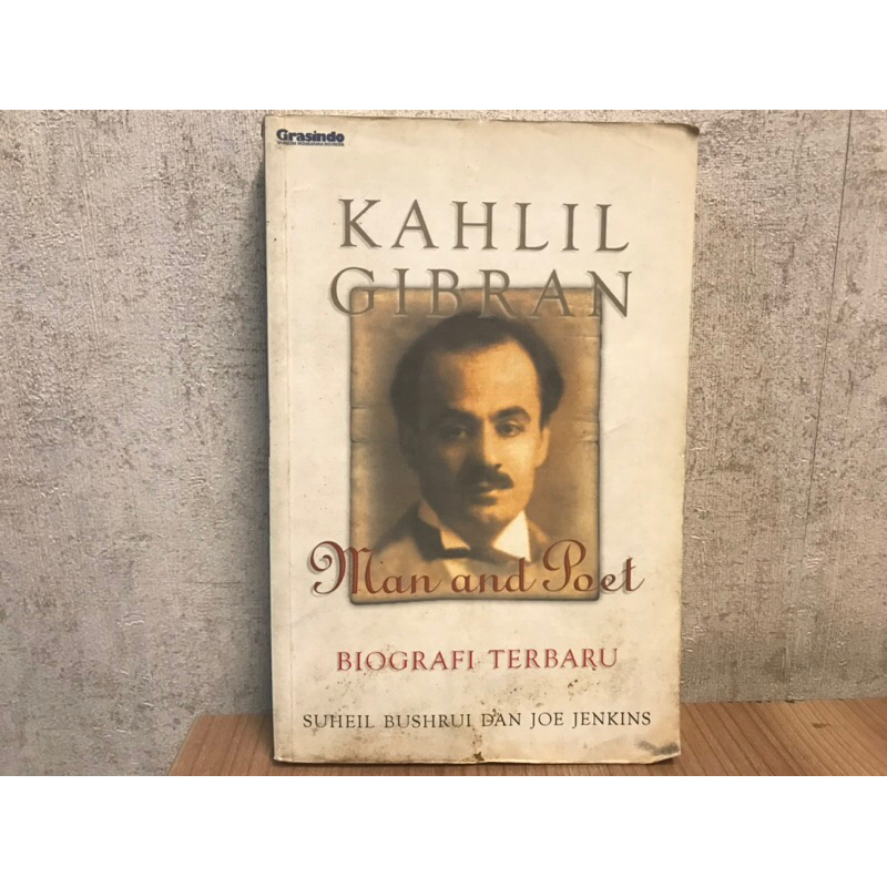 Kahlil Gibran : Man and Poet Biografi Terbaru