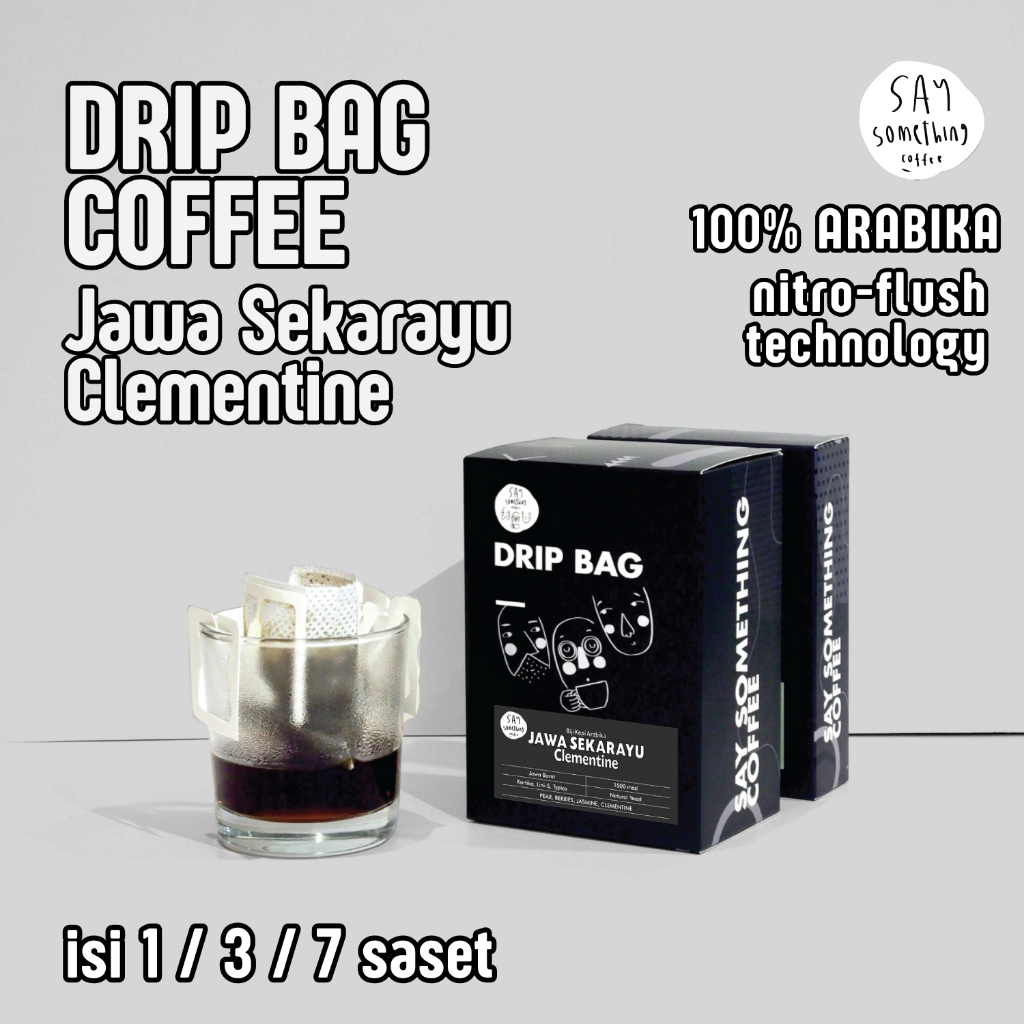 

Say Something Coffee Drip Bag Coffee - Jawa Sekarayu Clementine