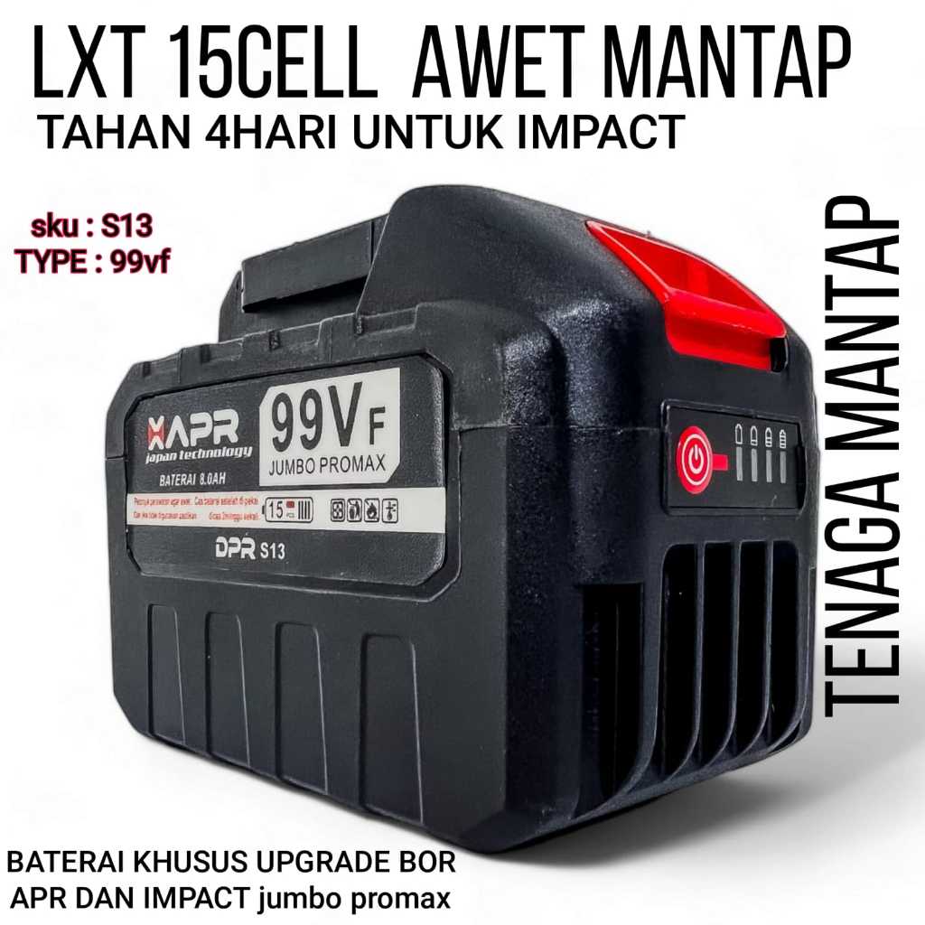 APR BATERAI LXT SERIES KODE 99VF KHUSUS UPGRADE IMPACT WRENCH STANDARD BOR DLL 15CELL 10CELL 5 CELL