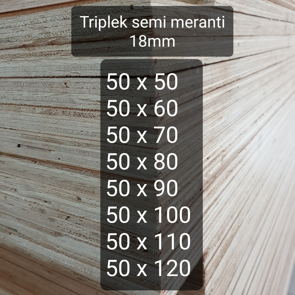 Triplek custom semi meranti 18mm plywood multiplek halus 2 sisi lebar 50 cm