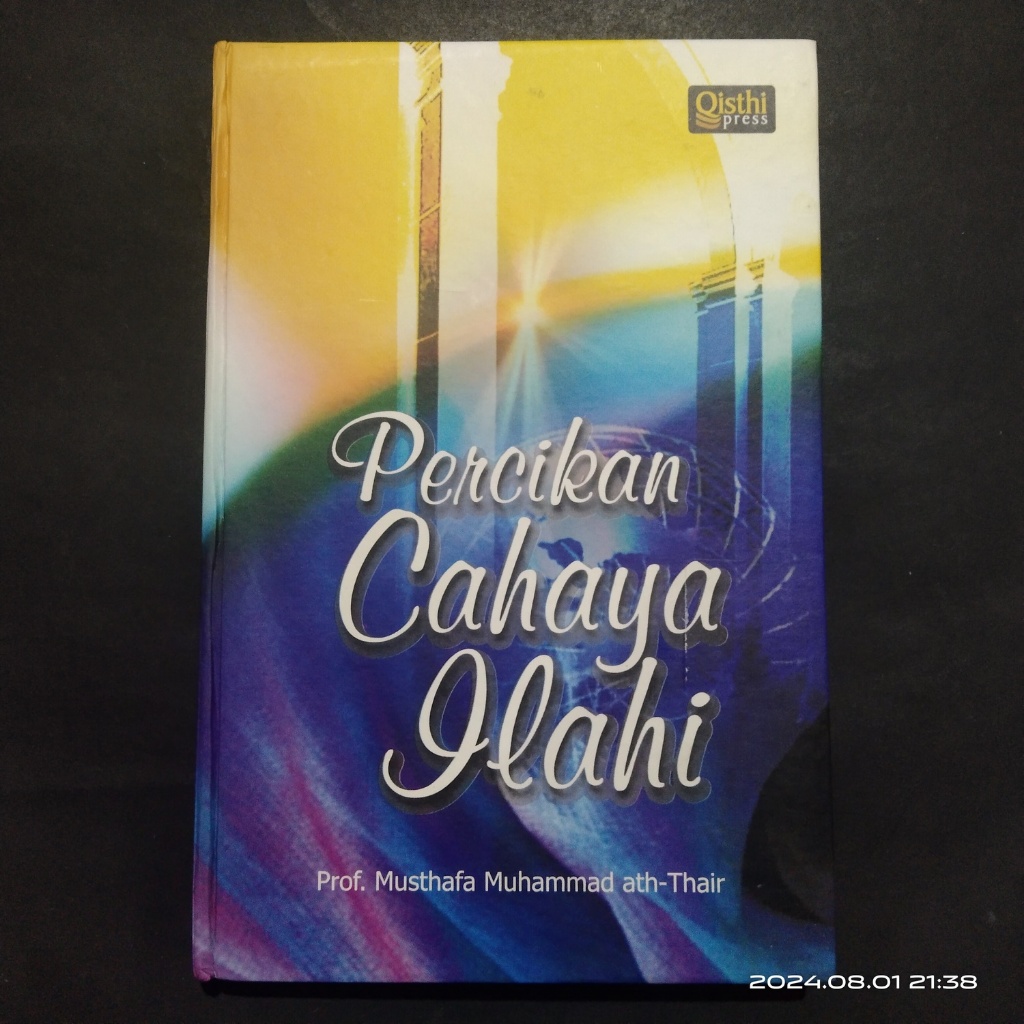 Buku Islam - Percikan Cahaya Ilahi Qisthi Press (Hard Cover)