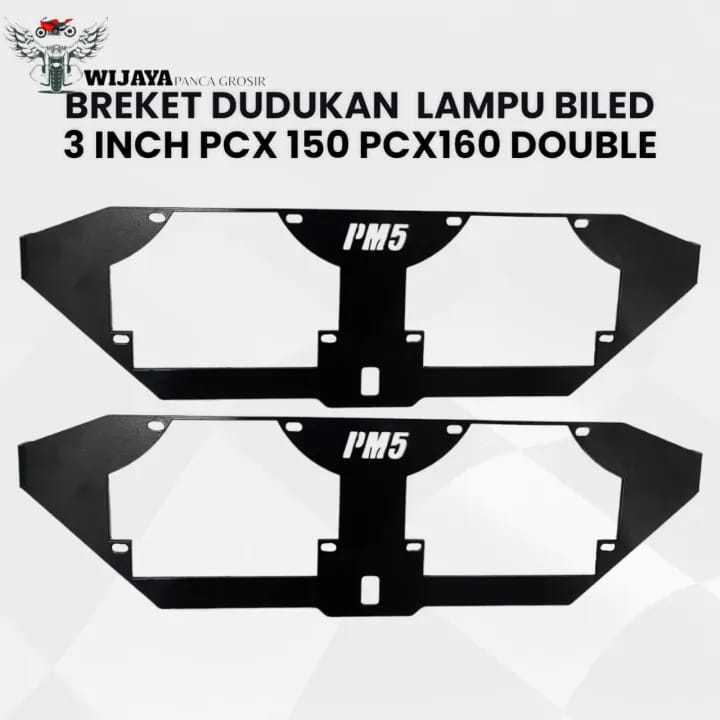 Breket dudukan lampu Biled Projie 3inch Double PNP motor PCX150 PCX160 WJY55