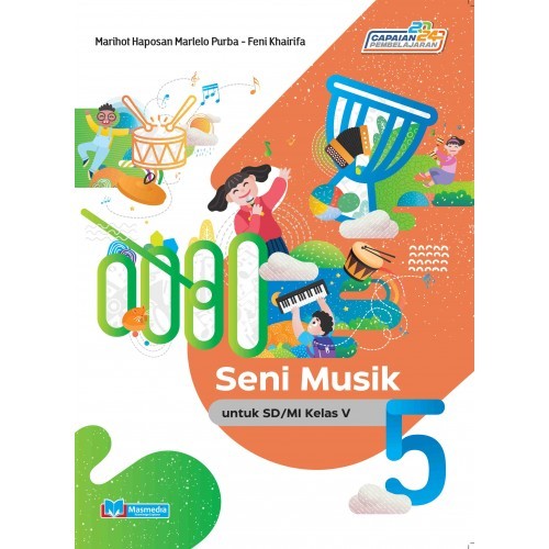 

[ORIGINAL] Buku Seni Musik untuk SD/MI Kelas 5 K-Merdeka Penerbit Masmedia