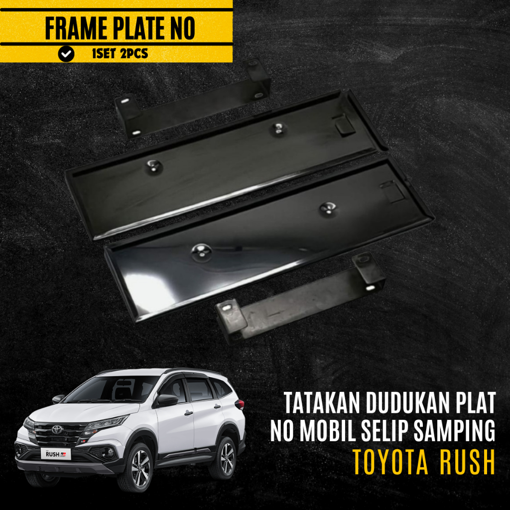 Tatakan Dudukan Plat Nomor Mobil Model Selip Samping Black Series For Toyota Rush