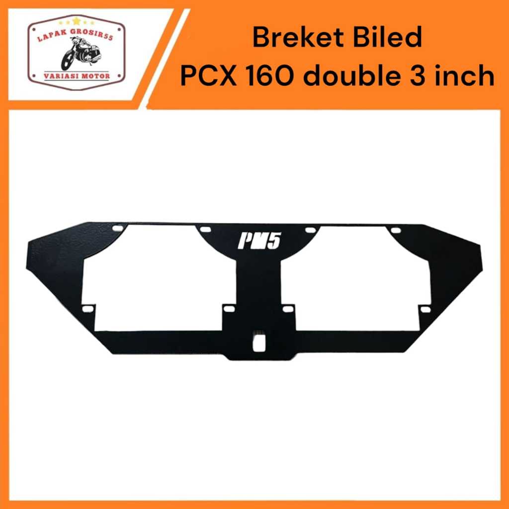 Breket dudukan lampu biled projie PCX 3 inch double PNP PCX 160
