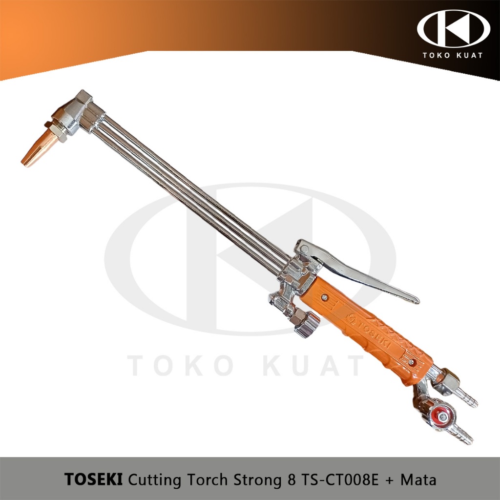 Tang Las Cutting Torch TOSEKI Strong 8 Blender Las Potong Model Chiyoda Pencet