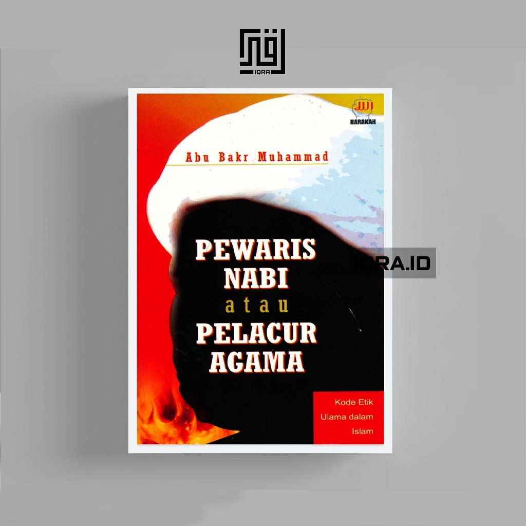 

[1332] Pewaris Nabi Atau Oelacur Agama - Abu Bakr Muhammad