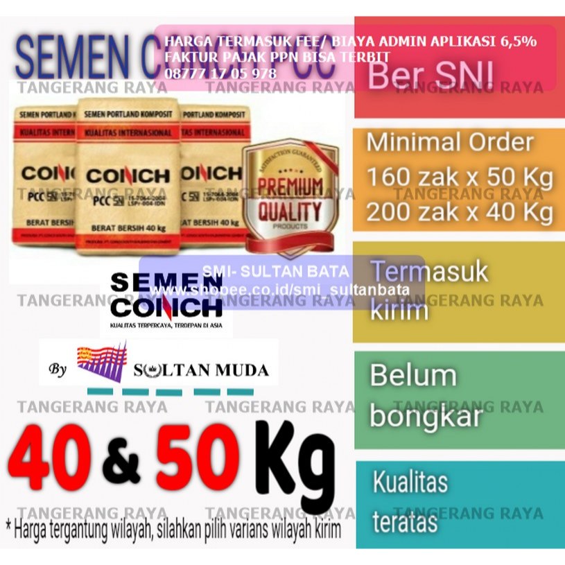 SEMEN CONCH PCC- TANGERANG RAYA zak@50kg ATAU @40 kg MINIMAL ORDER 1 DO isi 8 TON