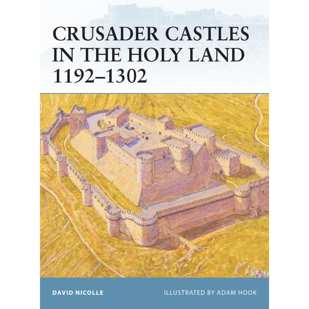 

Osprey Fortress 032 - Crusader Castles in the Holy Land 1192-1302 (Sejarah / D)