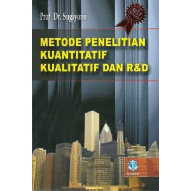 Metode penelitian kuantitatif kualitatif dan rnd sugiyono