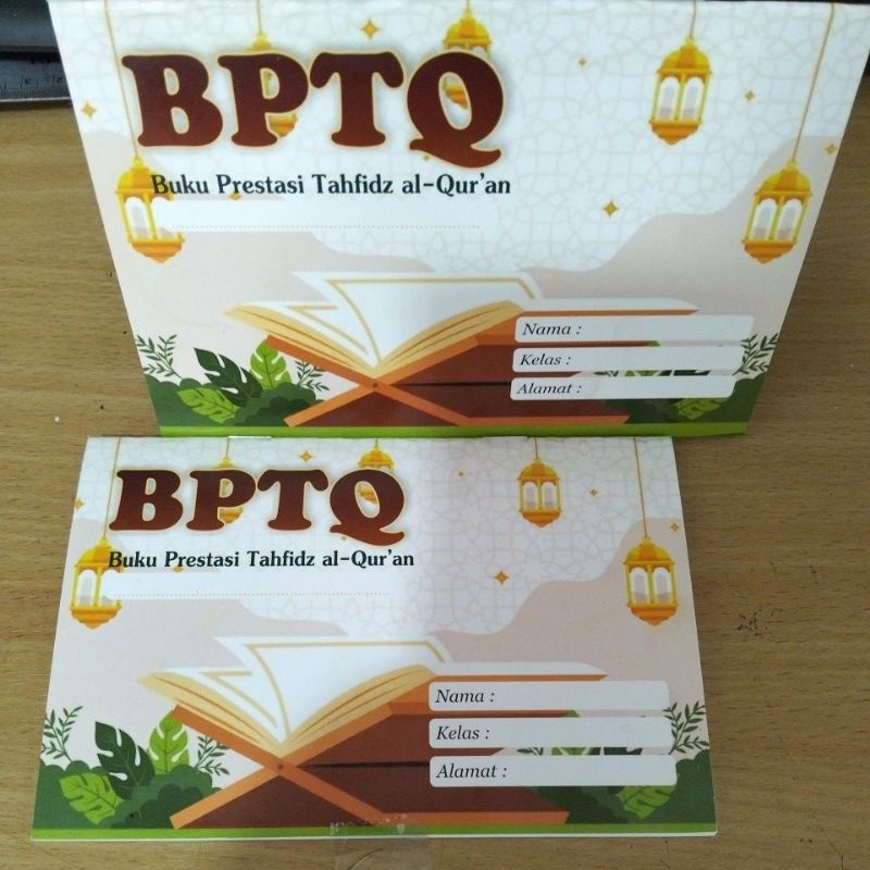 BUKU PRESTASI TAHFIDZ AL-QUR'AN (BPTQ) PLUS