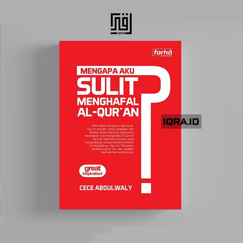 

[1414] Mengapa Aku Sulit Menghafal Al-Qur'an - Cece Abdulwaly