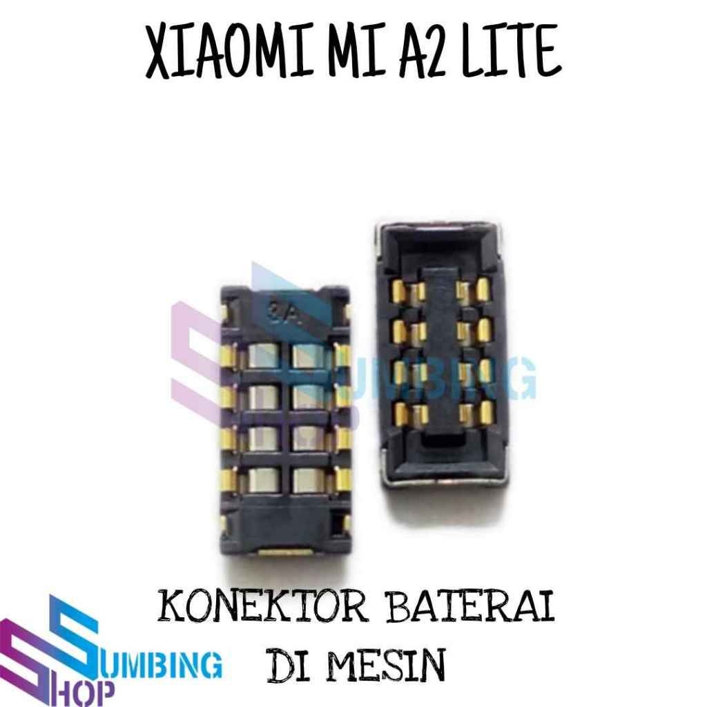 Konektor Baterai Xiaomi Mi A2 Lite MiA2 Lite Soket Batre