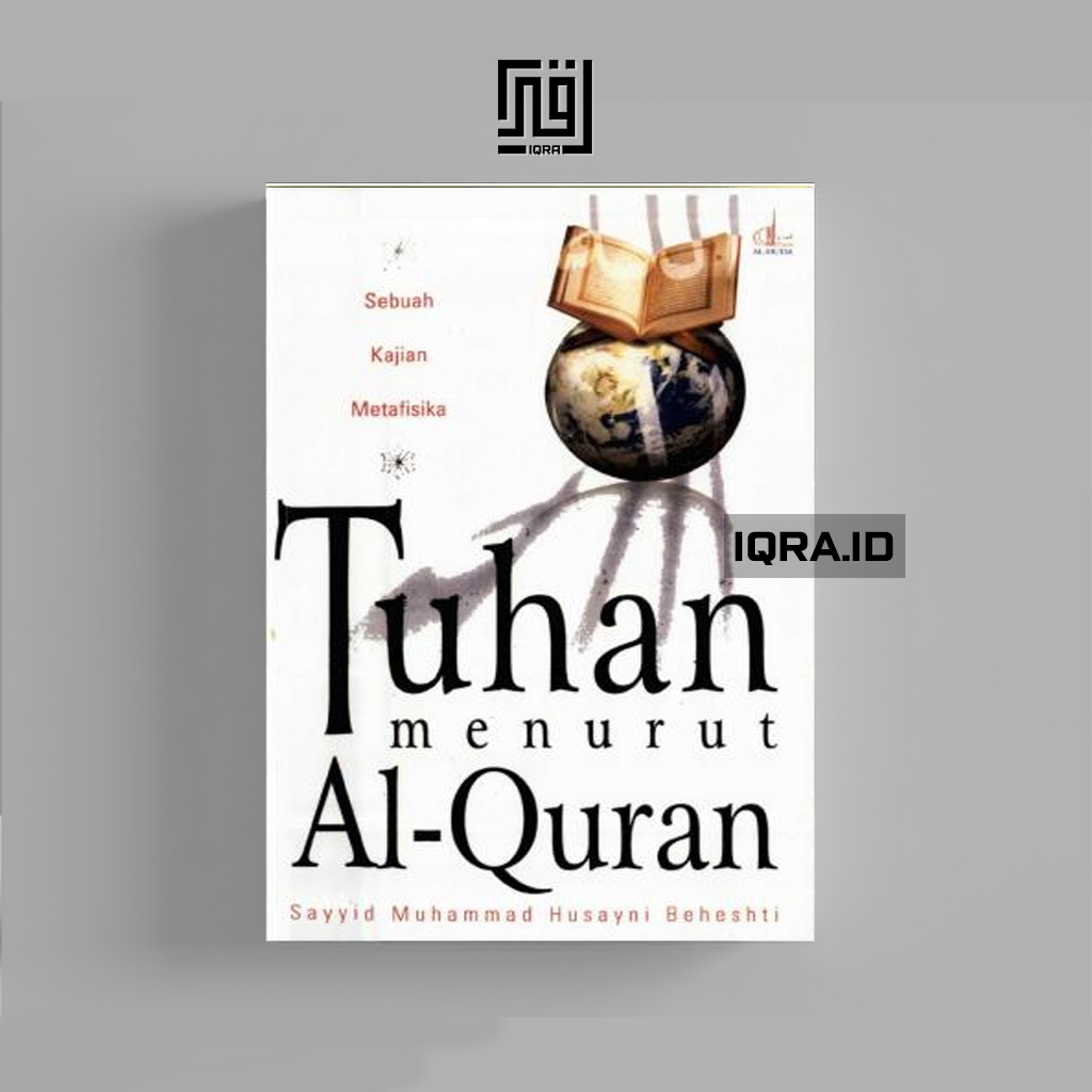 

[1529] Tuhan Menurut Al-Quran - Sayyid Muhammad Husayni Beheshti