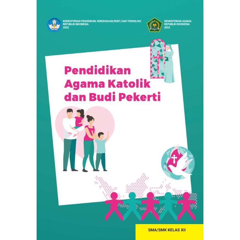 

BUKU SISWA PENDIDIKAN AGAMA KATOLIK DAN BUDI PEKERTI SMK KELAS 12