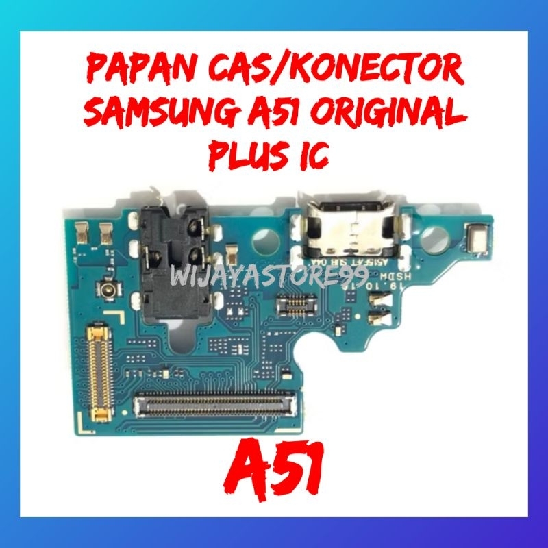 Papan cas konektor samsung A51 original plus ic