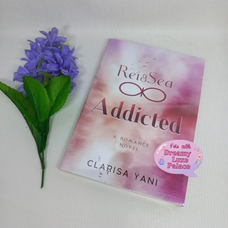 Novel Rei & Sea Addicted by Clarisa Yani
