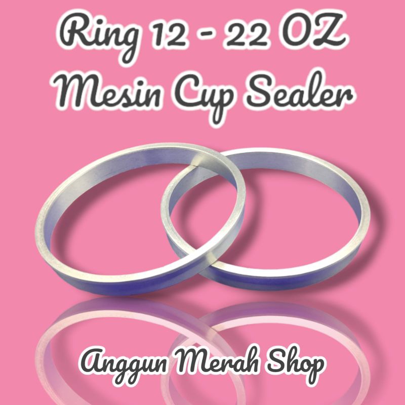 Ring Cup Sealer Semua Merek Mesin Cup Sealer Ukuran Cup 12Oz-22Oz