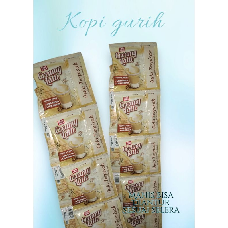 

Torabika creamy late - kopi gurih gula terpisah