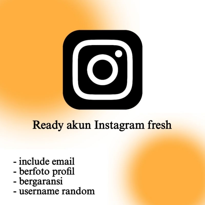 [ada harga ada kualitas] akun instagram fresh include email real indo - akun ig kosongan bergaransi