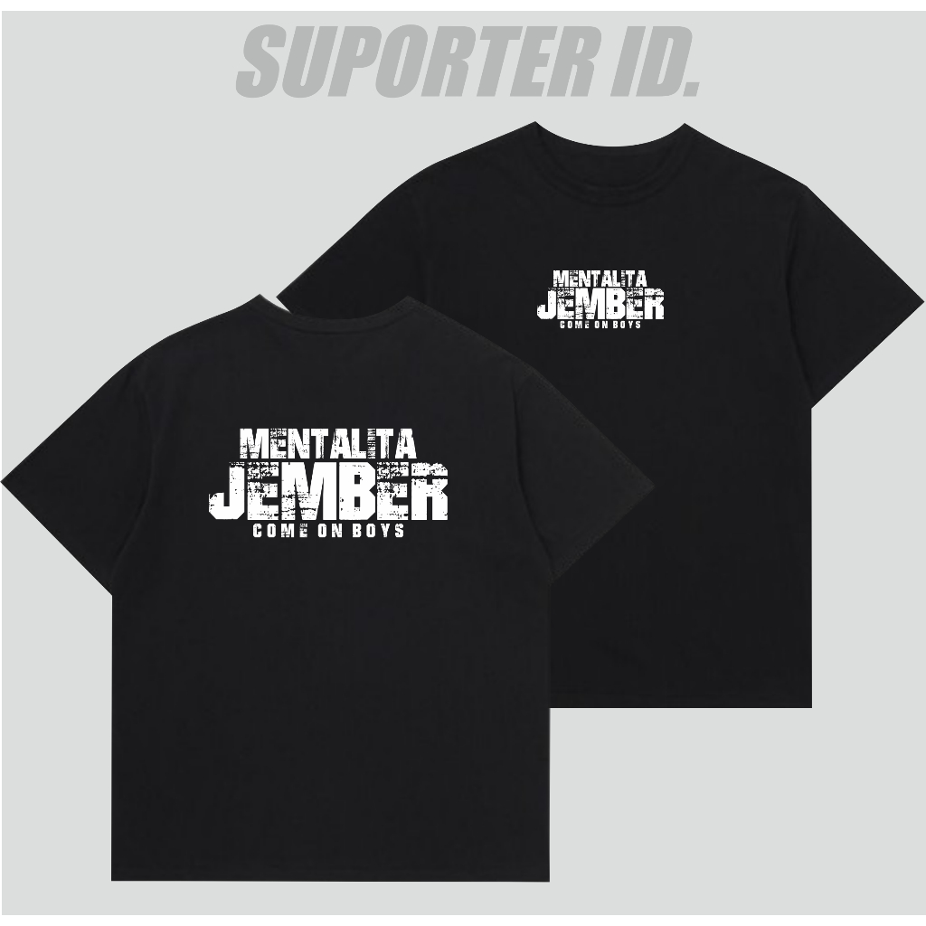 Kaos Suporter Jember Tshirt Mentalita Jember