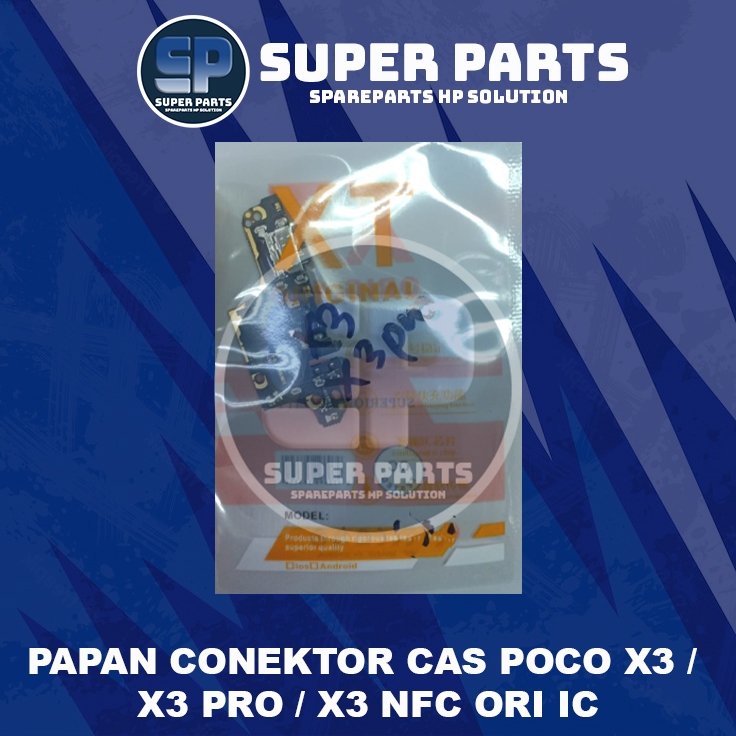 PAPAN CONEKTOR CAS POCO X3 /  X3 PRO / X3 NFC ORI IC