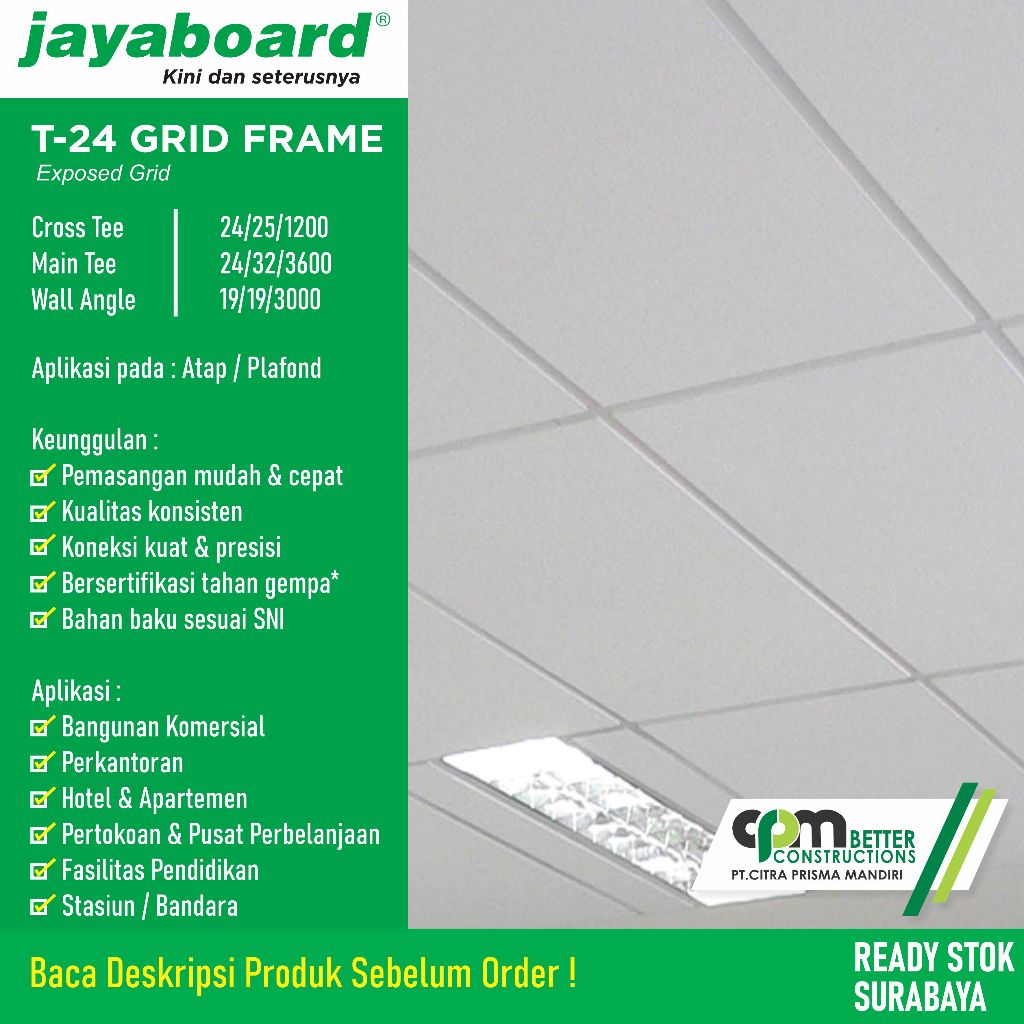 JAYABOARD T- Grid Frame / Rangka Cross Tee / Main Tee / Wall Angle