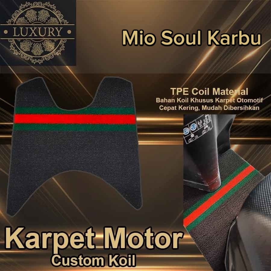 Karpet Motor MIO Soul Karbu Karpet LUXURY Mie Custom Koil Karpet Bihun