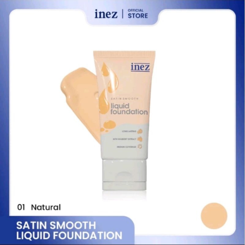 satin smooth liquid foundation inez / Foundation / dewy foundatuon / satin