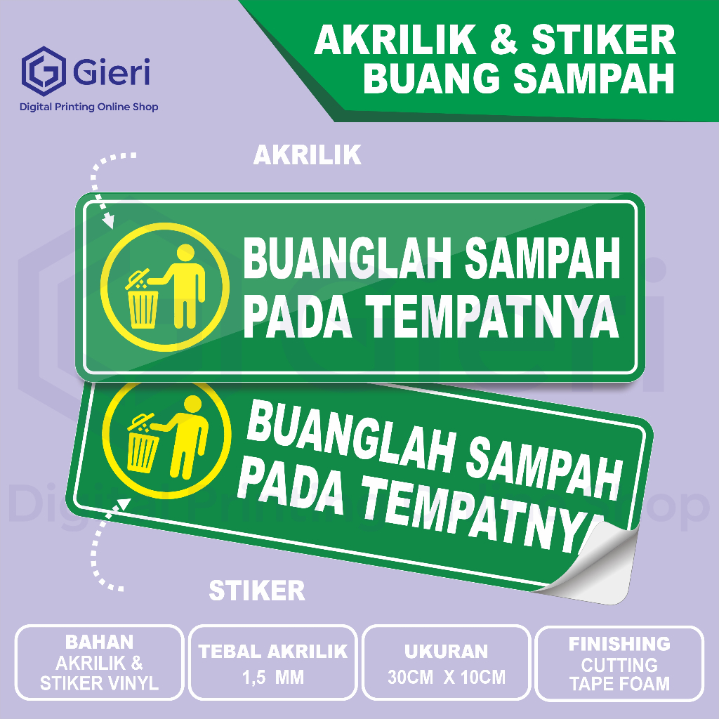 

AKRILIK & STIKER BUANGLAH SAMPAH PADA TEMPATNYA
