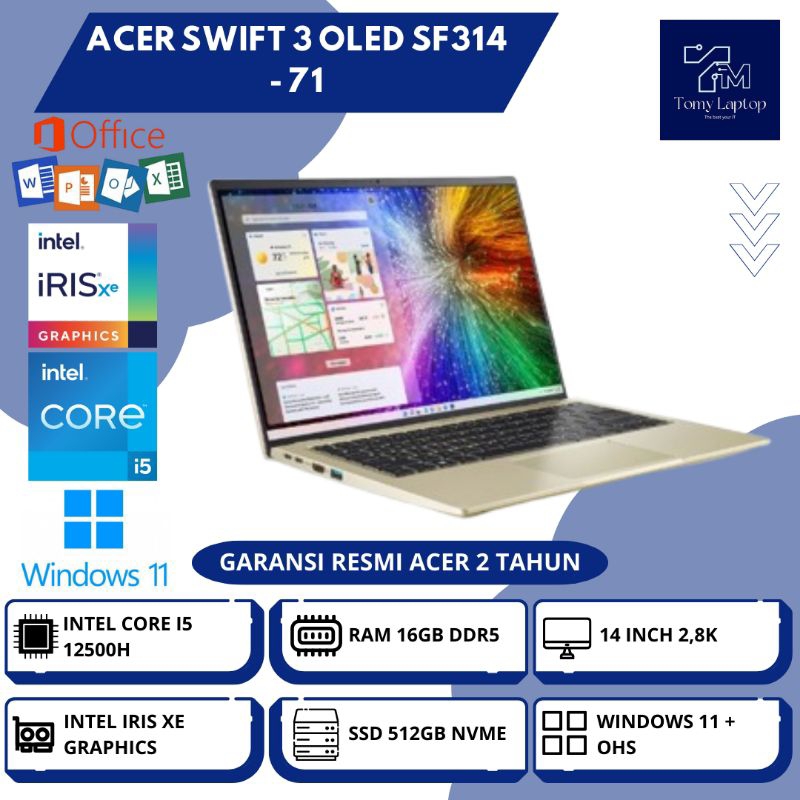 LAPTOP BARU ACER SWIFT 3 OLED SF314/ INTEL CORE I5-12500H/ RAM 16GB DDR5/ SSD 512GB/ 14INCH/ GLD - 7
