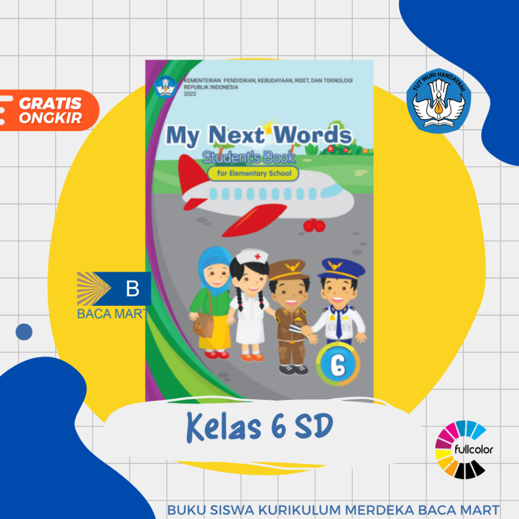 Buku Siswa BAHASA INGGRIS KELAS 6 SD Kurikulum Merdeka Buku Bahasa Inggris Kelas 6 SD Kurmer