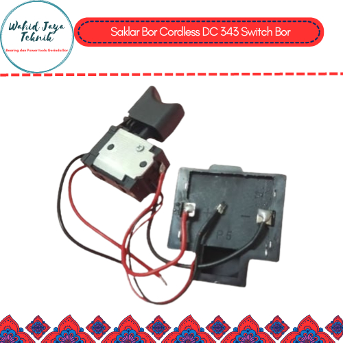 Saklar Bor Cordless DC 343 Switch Bor