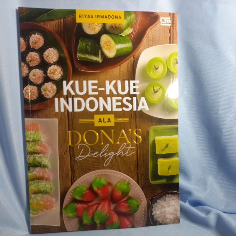 Buku Kue Kue Indonesia Ala Dona's Delight By Riyas Irmadona