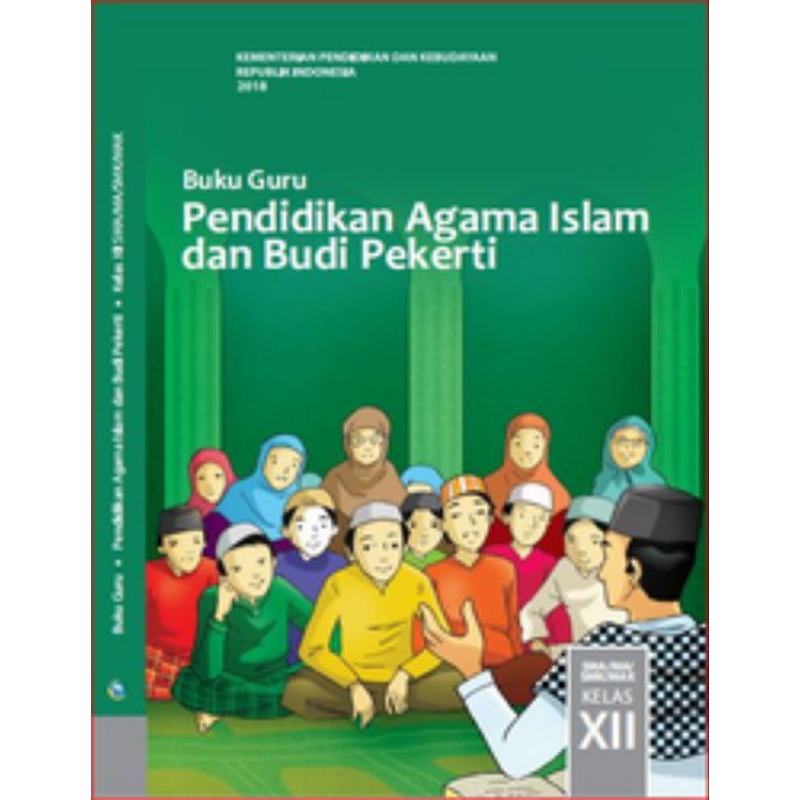 

BUKU GURU PENDIDIKAN AGAMA ISLAM DAN BUDI PEKERTI SMK KELAS 12