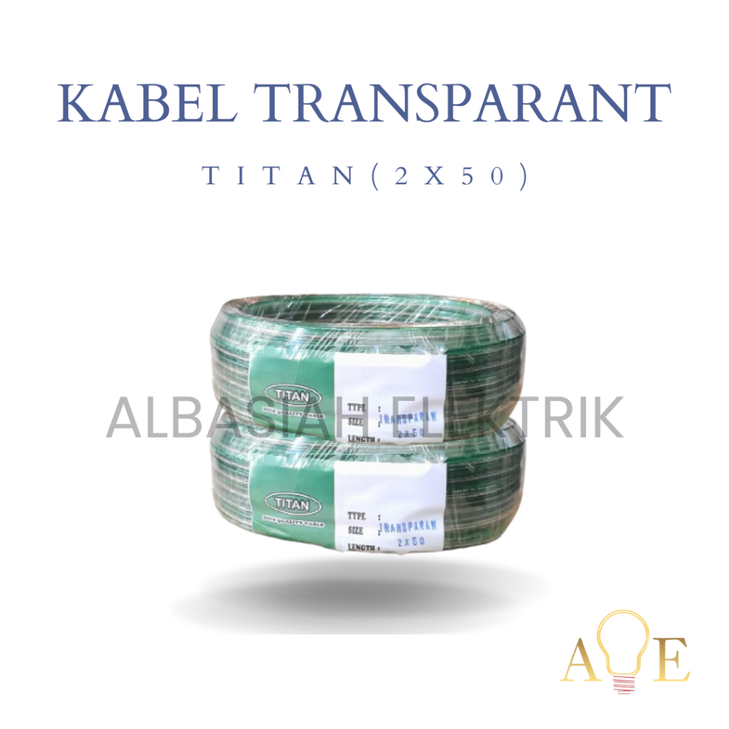 KABEL LISTRIK TRANSPARAN 2x50 30 Yard TITAN Kabel Listrik Serabut Transparan 2x50 30 Yard
