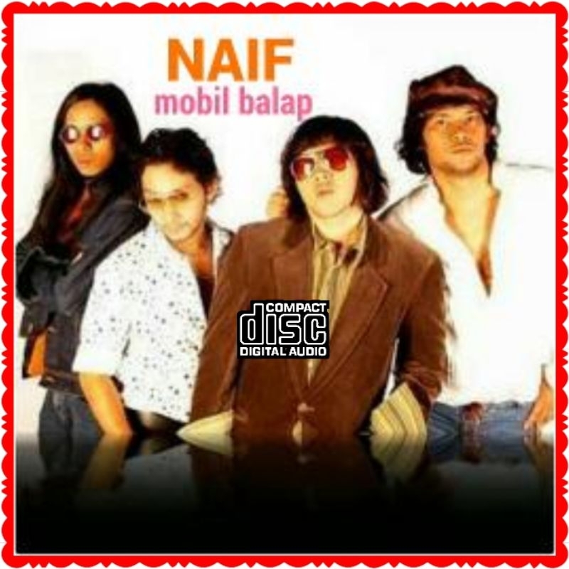 KASET CD MOBIL LAGU NAIF-CD LAGU BAND NAFF-KASET CD COMPACT DISC LAGU POP 2000AN-KASET CD AUDIO MUSI