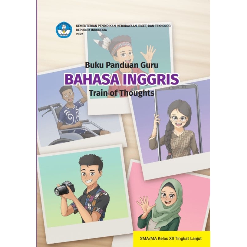 

BUKU PANDUAN GURU BAHASA INGGRIS (Train of thoughts) SMA/MA KELAS XII TINGKAT LANJUT