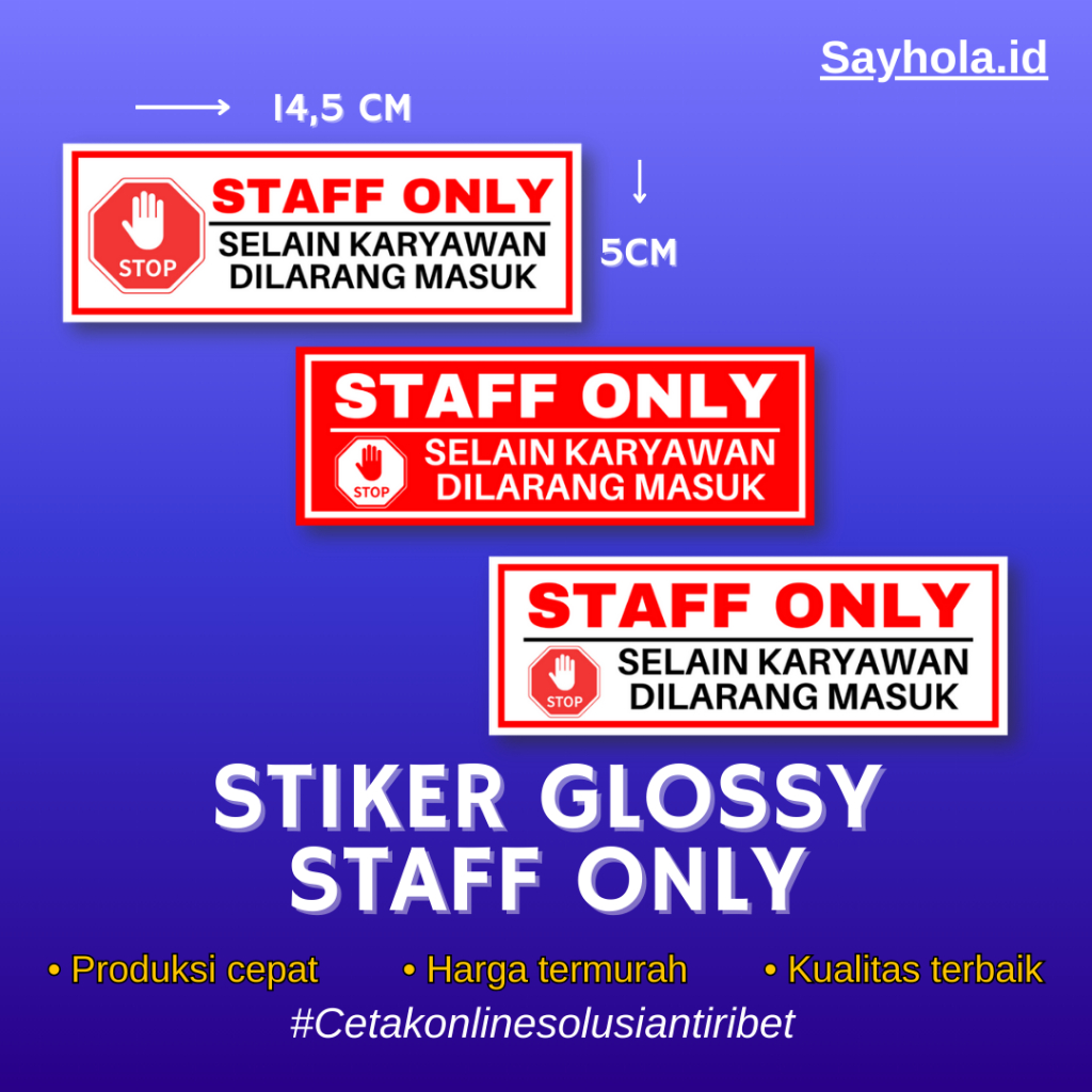 

STIKER GLOSSY STAFF ONLY LAMINASI | 1 HARI SELESAI