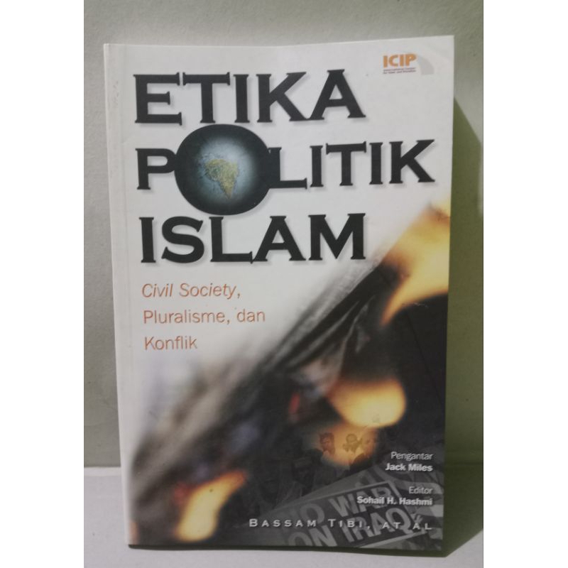 Etika Politik Islam/Civil Society, Pluralisme, dan Konflik