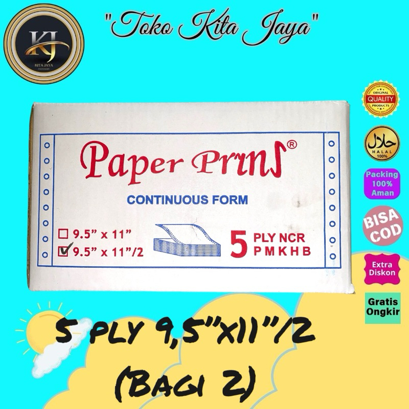 

Continous form Paperprins 5 Ply 9,5”x11/2” ( bagi 2 )