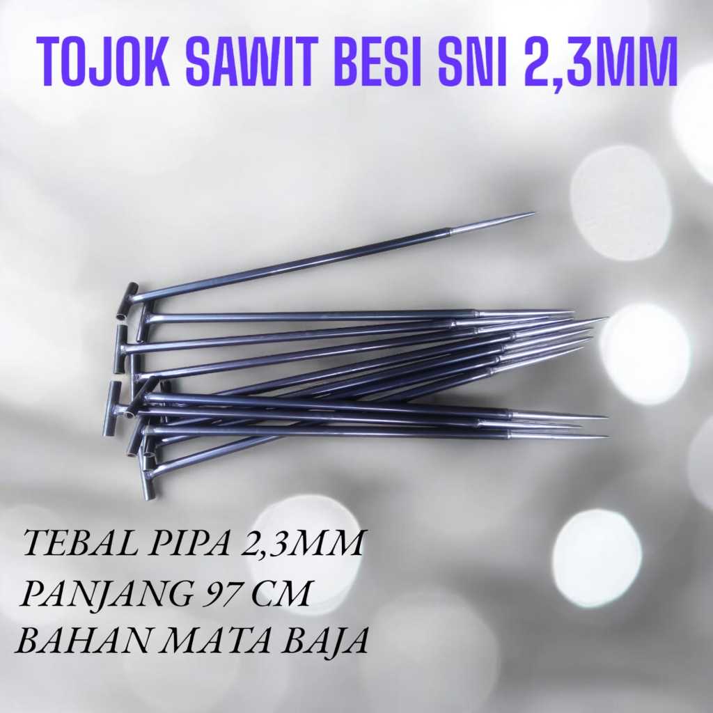 TOJOK SAWIT DENGAN TEBAL PIPA 2,3MM PANJANG 1 METERAN COD