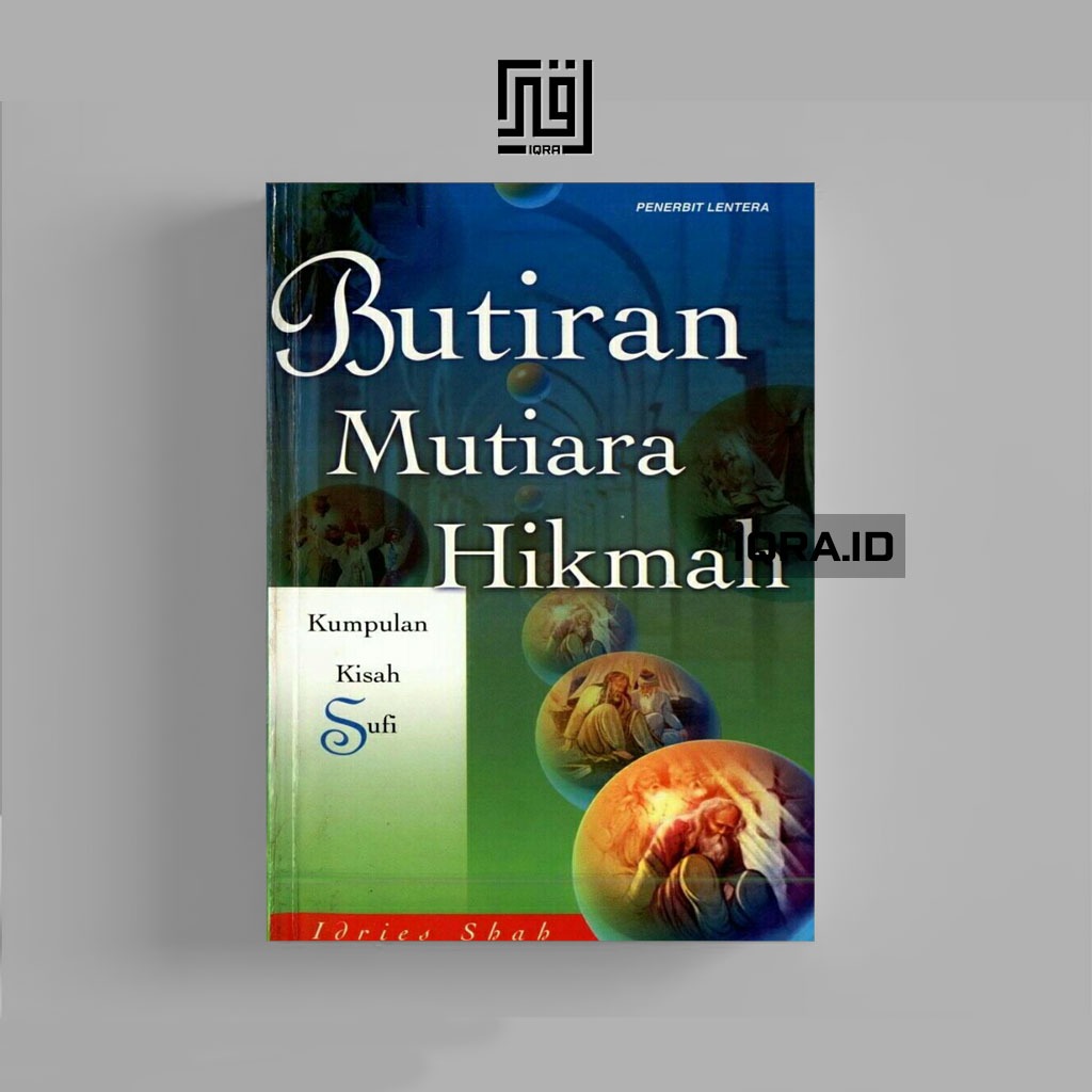 

[0550] Butiran Mutiara Hikmah - Idries Sbab