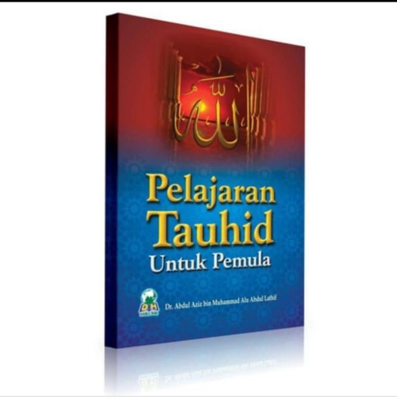 Buku Pelajaran Tauhid Tingkat Pemula - Darul Haq