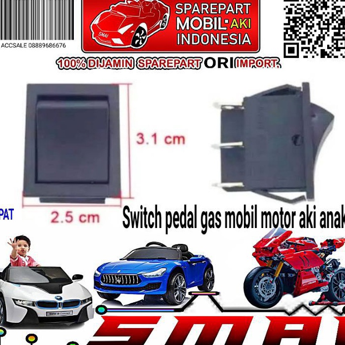 PAKET MEWAH SAKLAR PEDAL GAS MOBIL AKI MOTOR AKI ANAKSWITCH SAKLAR PEDAL GAS