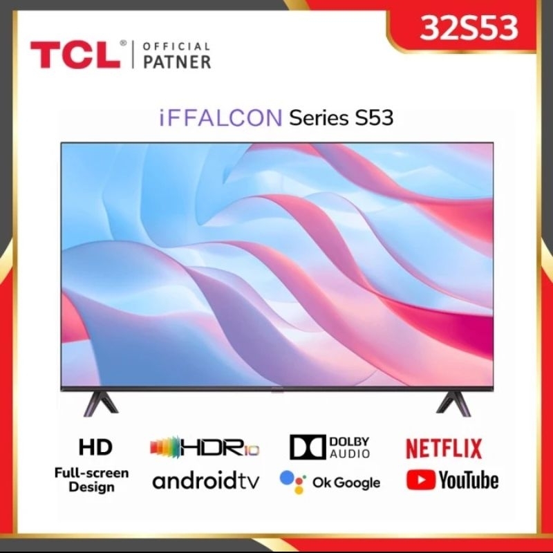 TCL IFFALCON 32INCH SMART TV 32S53