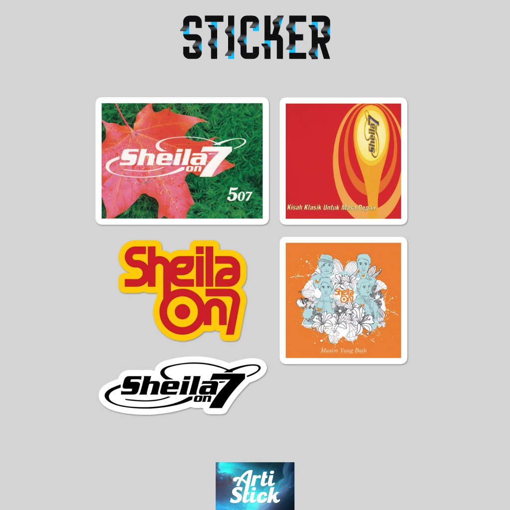 

(5 PCS) Sticker Pack Band Series SHEILA ON 7 | Vinyl Laminasi anti air | ArtiStick Merch