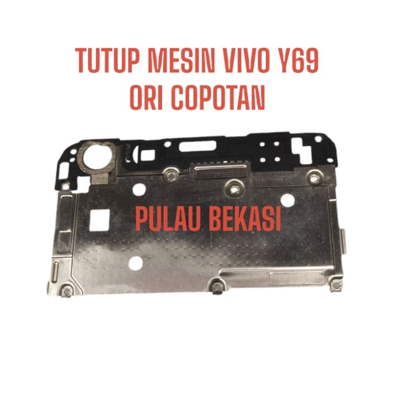 TUTUP MESIN VIVO Y69 - TUTUP MESIN VIVO Y69 ORI COPOTAN